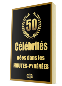 livre-50-celebrites-nees-dans-les-hautes-pyrenees